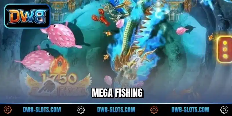 Mega Fishing