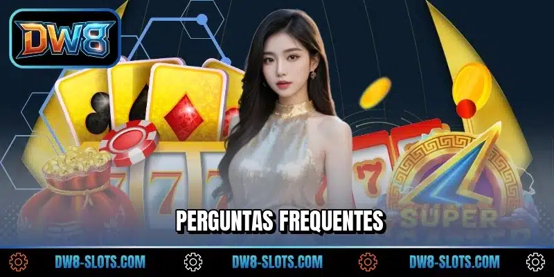 Perguntas frequentes
