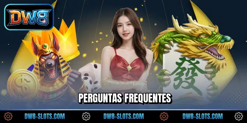 Perguntas frequentes