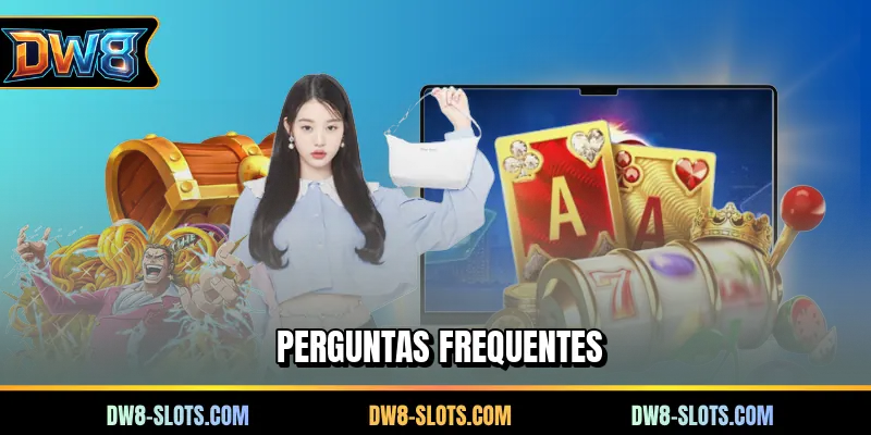 Perguntas frequentes