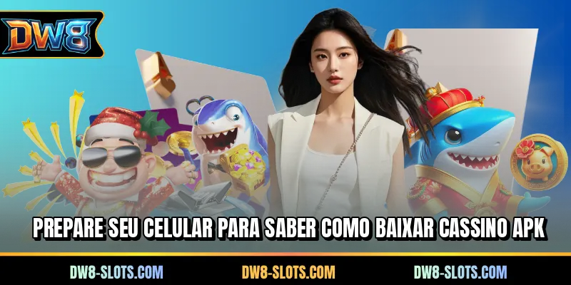 Prepare seu Celular para Saber como baixar cassino APK