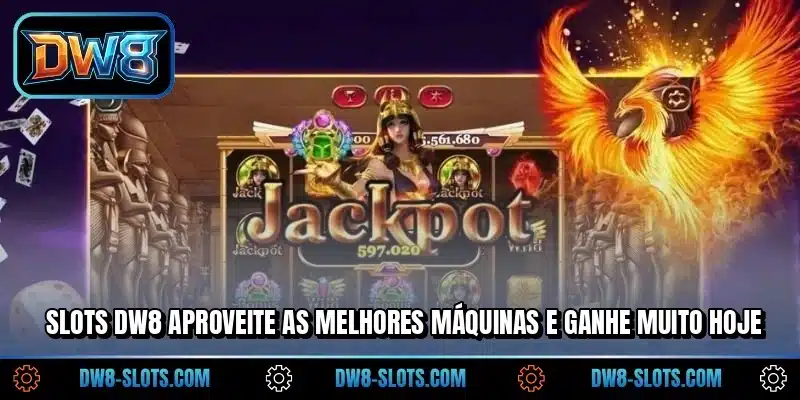 Slots DW8