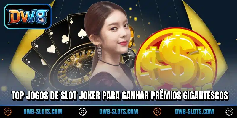 Top jogos de slot Joker para ganhar prêmios gigantescos
