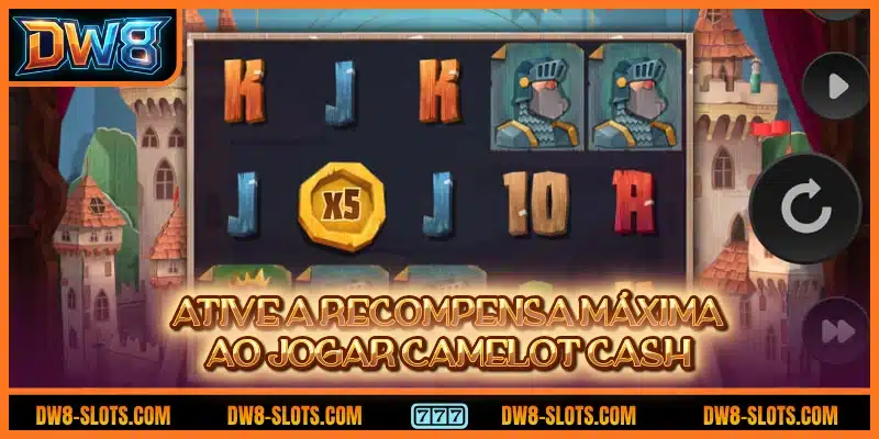 Ative a recompensa máxima ao jogar Camelot Cash