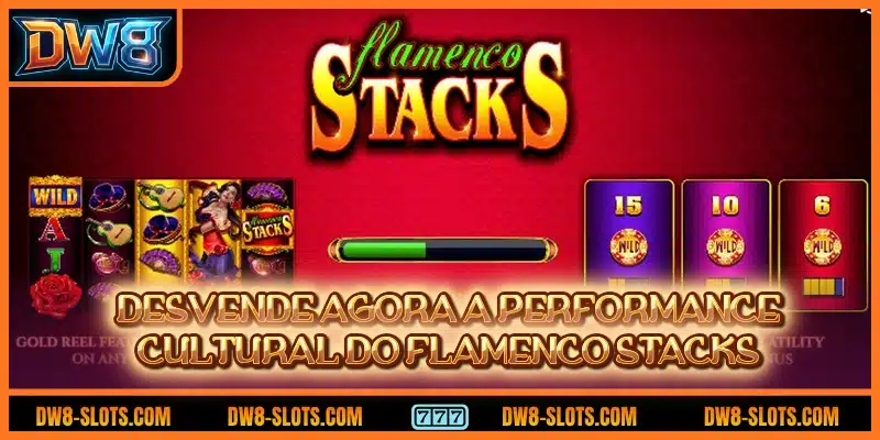 Desvende agora a performance cultural do Flamenco Stacks